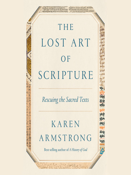 Title details for The Lost Art of Scripture by Karen Armstrong - Available